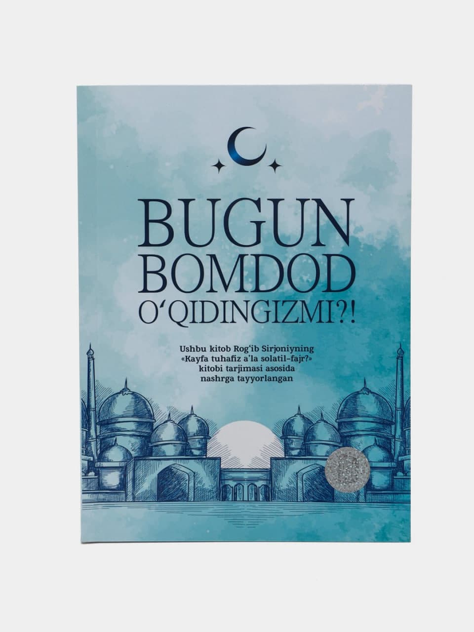 Bugun bomdod o'qidingizmi? muqovasi
