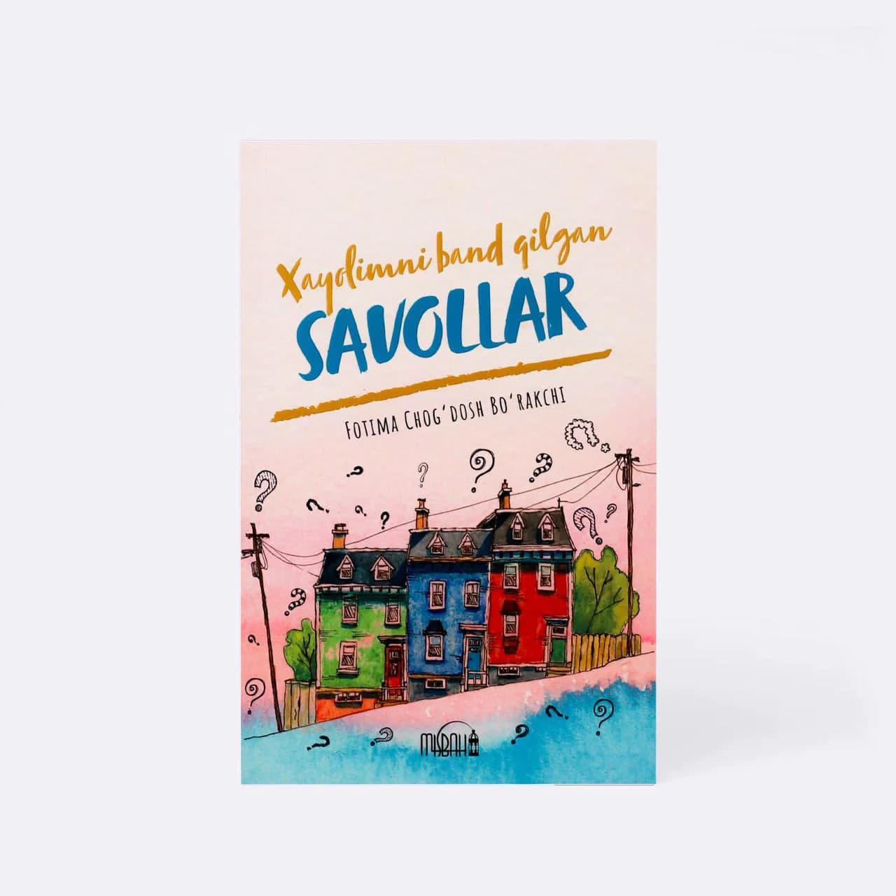 Xayolimni band qilgan Savollar muqovasi