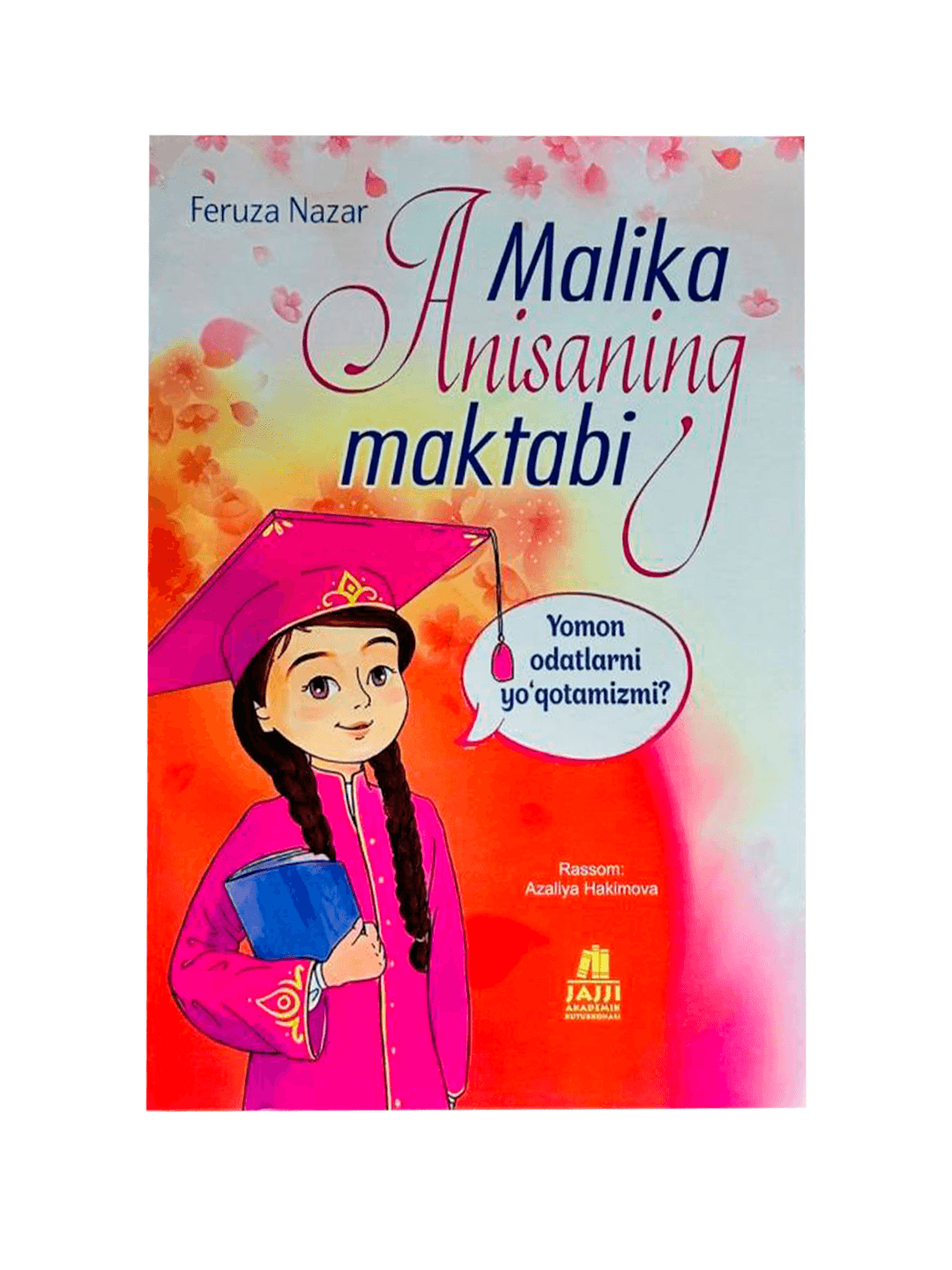Malika Anisaning Maktabi (Yomon odatlar) muqovasi