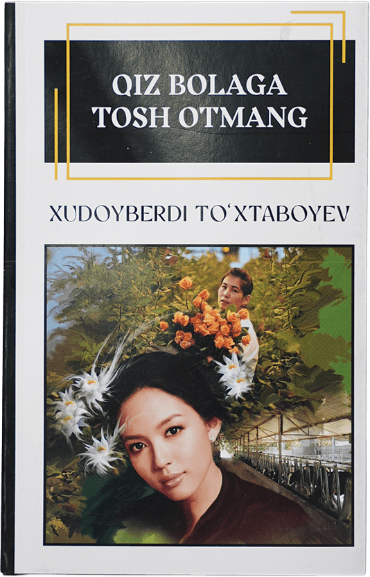 Qiz bolaga tosh otmang muqovasi