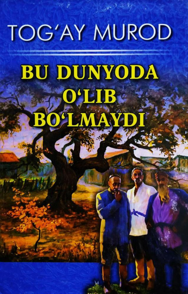 Bu dunyoda o'lib bo'lmaydi