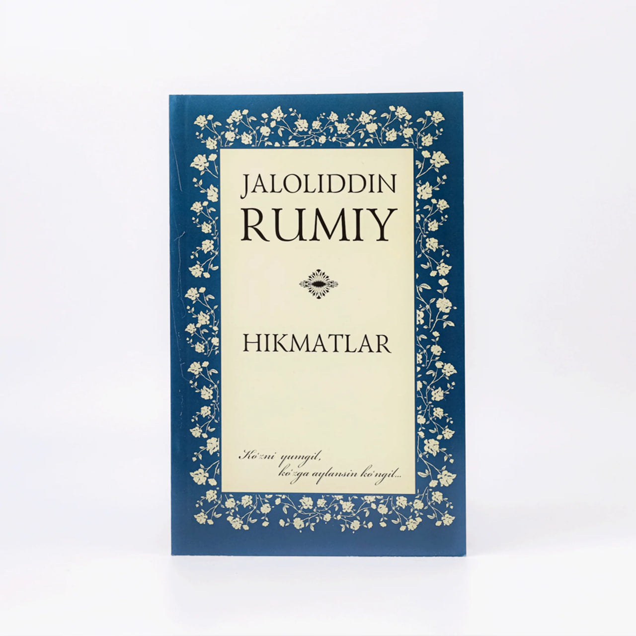 Hikmatlar Jaloliddin Rumiy)