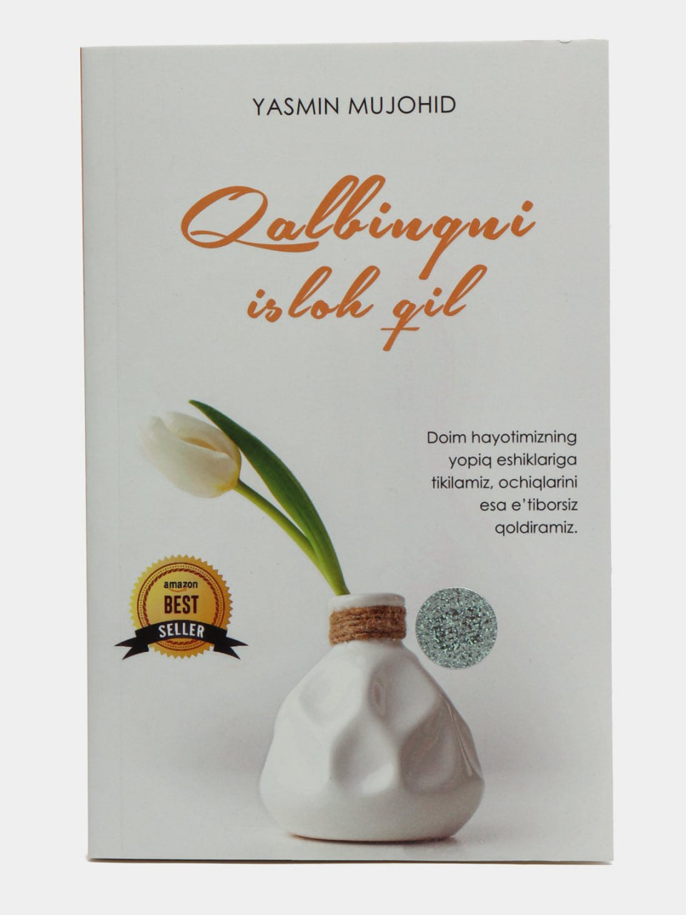 Qalbingni isloh qil Yasmin Mujohid