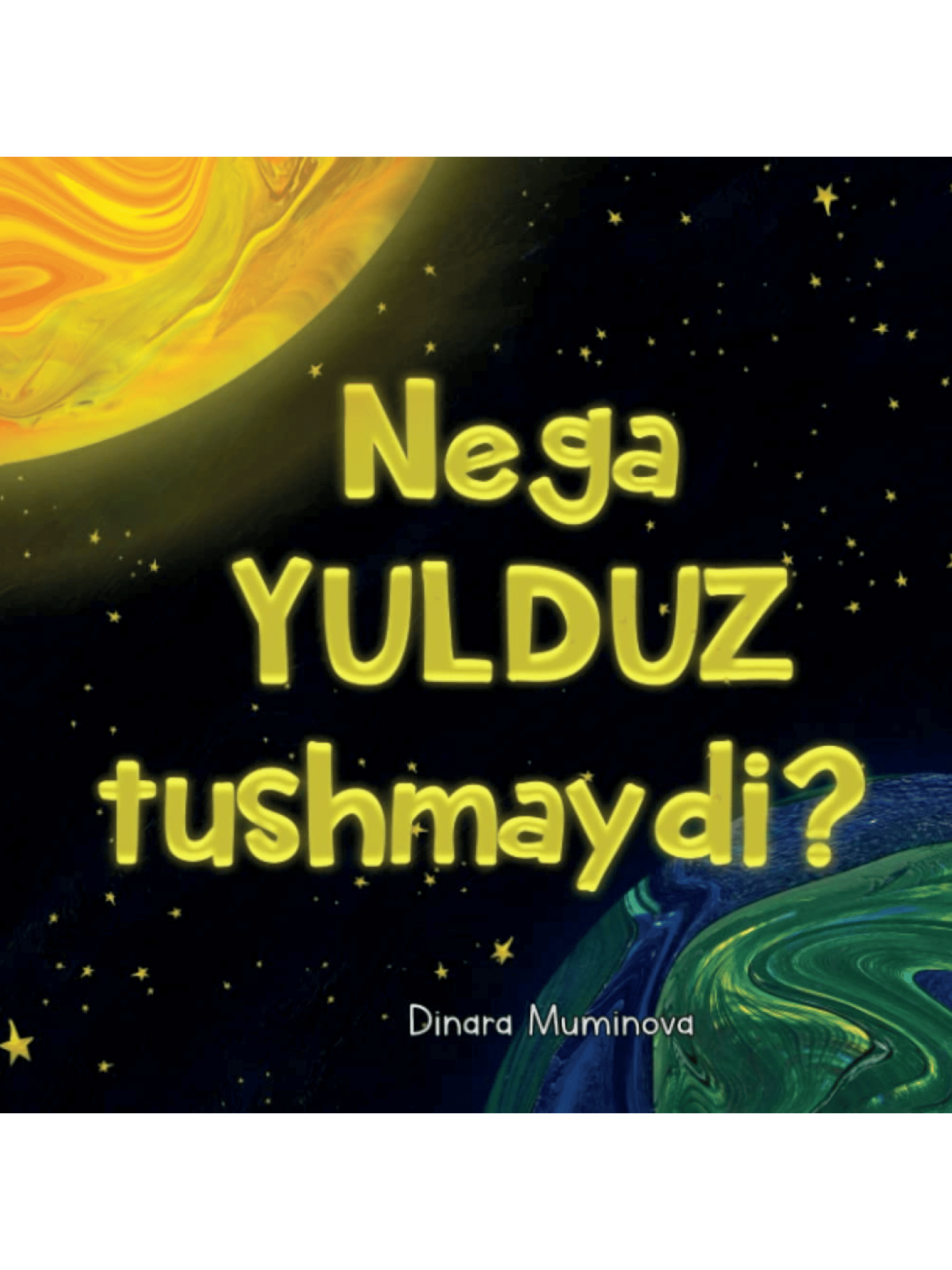 Nega yulduz tushmaydi ? muqovasi