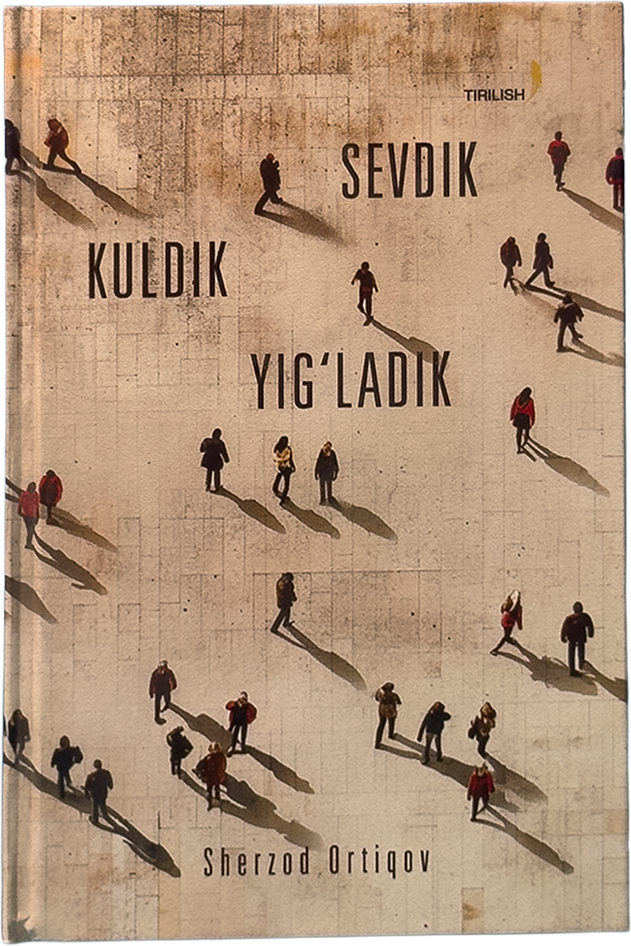 Sevdik. Kuldik. Yig'ladik. muqovasi